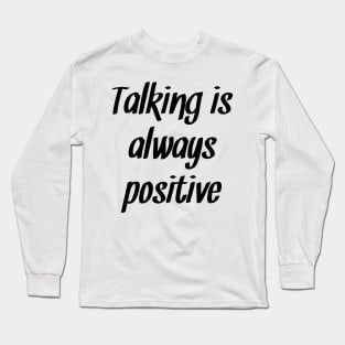 Positive Long Sleeve T-Shirt